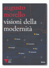 Augusto Morello, Visioni della modernit�