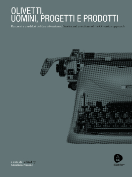 Olivetti. Uomini, progetti e prodotti.