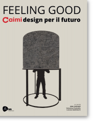 Feeling Good. Caimi design per il futuro